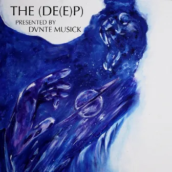 The (DE(e)p). by Dvnte Musick