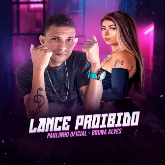 Lance Proibido by Paulinho Oficial