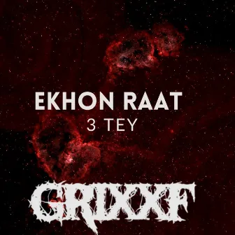 Ekhon Raath 3 Tey by GriXXf