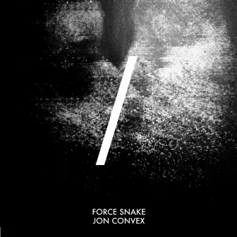 Zone 17: Force / Snake - Single by Jon Convex