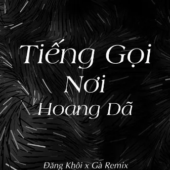 Tiếng Gọi Nơi Hoang Dã by Gà EDM