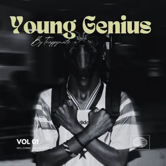 YOUNG GENIUS VOL.1 by Trappynate