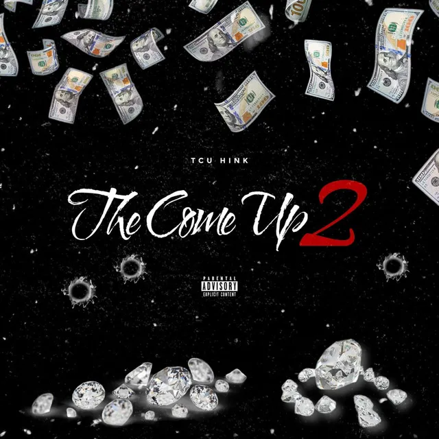 The Come Up 2