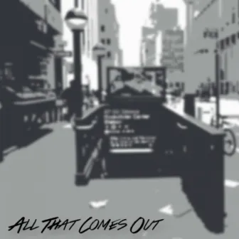 All That Comes Out by David Mason