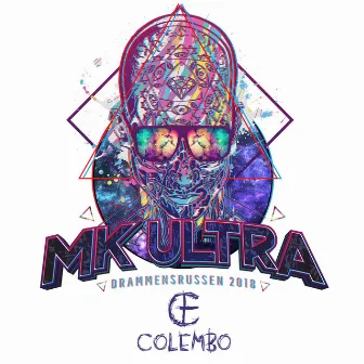 MK Ultra 2018 by Colembo