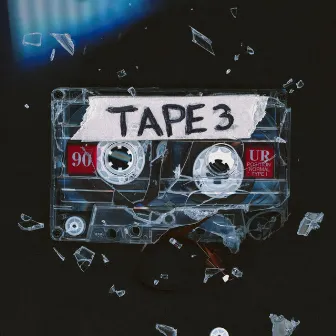 TAPE 3 by NAHreally