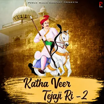 Katha Veer Tejaji Ri-2 by Santosh Kharalwa