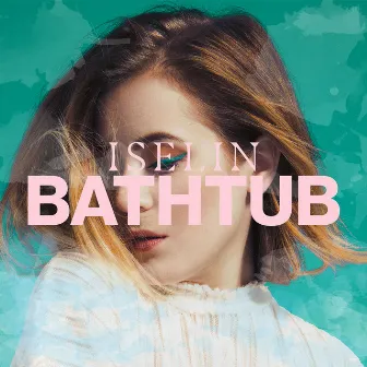 Bathtub by Iselin