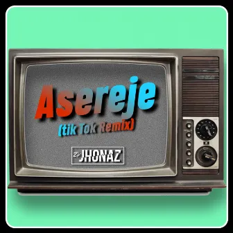 Asereje by Dj Jhonaz