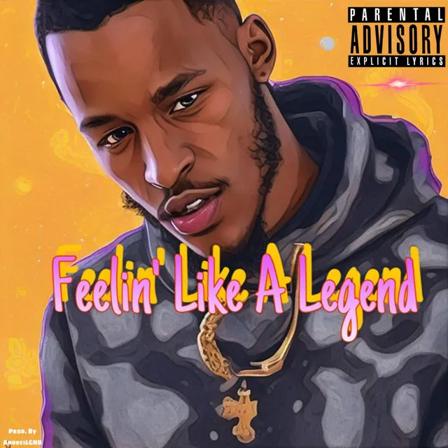 Feelin' Like A Legend