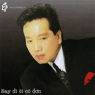 Bay Đi Ôi Cô Đơn by 