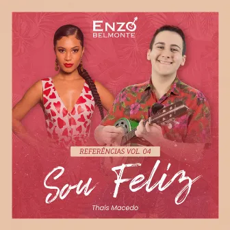 Referências Vol. 4 - Sou Feliz by Enzo Belmonte