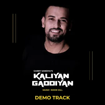 Kaliyan Gaddiyan (DEMO) by Noor Gill