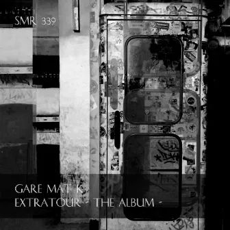 Extratour - The Album - by Gare Mat K