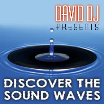 Discover the Sound Waves by David dj