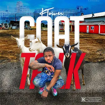 Goat Talk by K Town