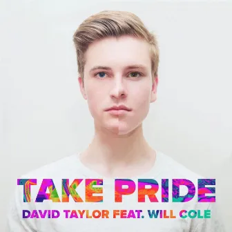 Take Pride (feat. Will Cole) by David Taylor