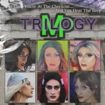 Next Time You're at the Checkout and You Hear the Beep: Trilogy by Monopoly Phonic