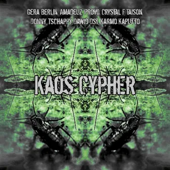 Kaos Cypher by Gera Berlin