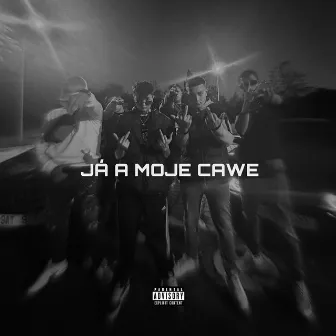 JÁ A MOJE CAWE by Denzzy