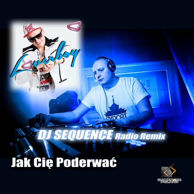 Jak Cię Poderwać - Radio Remix