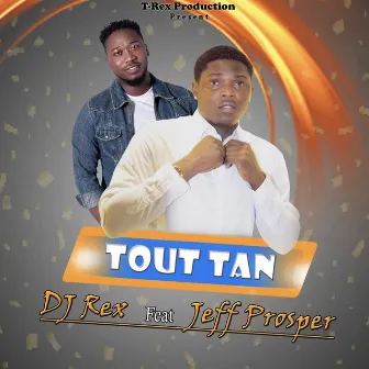 Tout Tan by Dj Rex