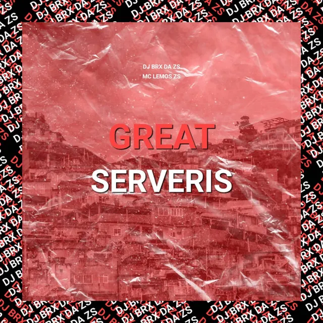 GREAT SERVERIS