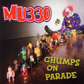 Chumps On Parade by MU330