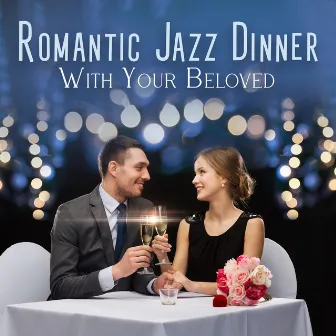 Romantic Jazz Dinner With Your Beloved by 