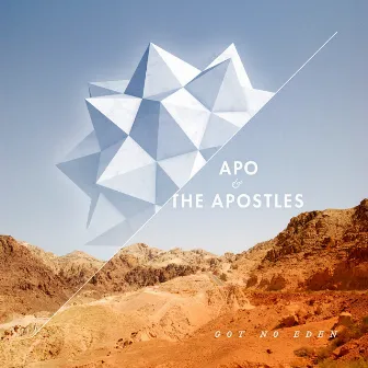 Got No Eden by Apo & the Apostles