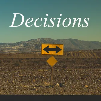 Decisions by Dave Heffner