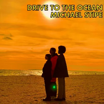 Drive to the Ocean by Michael Stipe