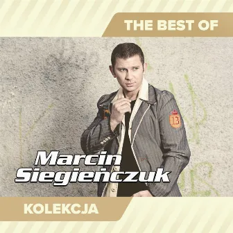 The Best of Marcin Siegieńczuk by Marcin Siegienczuk