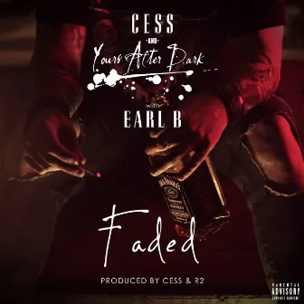 Faded by Earl B