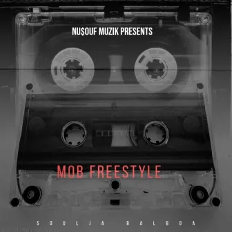 Mobb Freestyle by Soulja Balboa