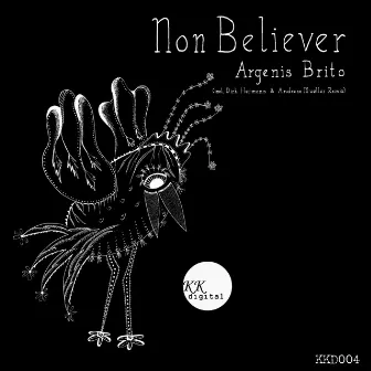 Non Believer EP by Argenis Brito