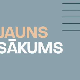 Jauns sākums by Mixed Choir Juventus