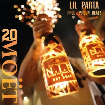 20 Moët by Lil Parta