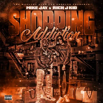 Shopping Addiction by Rich J Kid