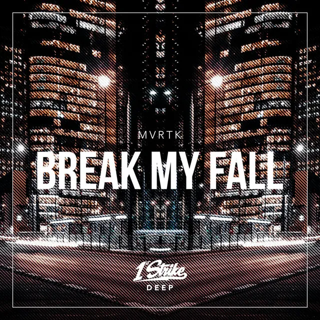 Break My Fall