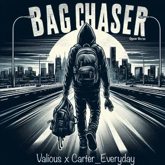 Bag Chaser by Carter_Everyday