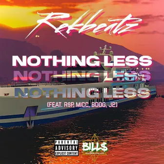 Nothing Less by RekBeatz