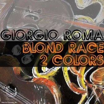 Blond Race / 2 Colors by Giorgio Roma