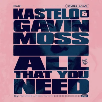 All That You Need by Kastelo