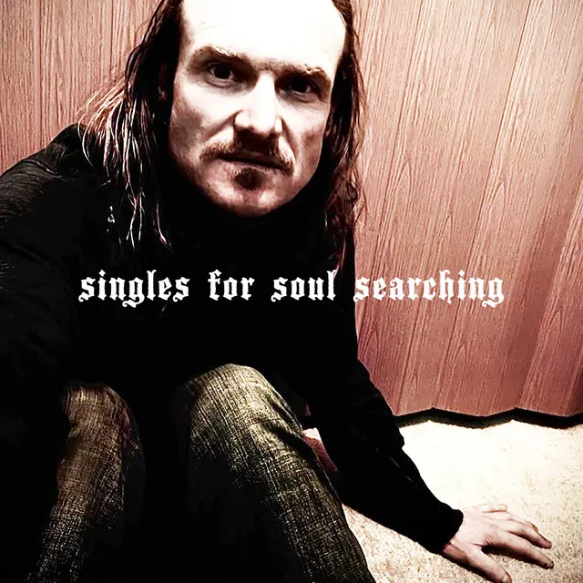 Singles for Soul Searching