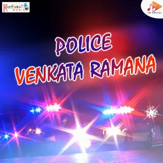 Police Venkata Ramana by 