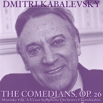 Kabalevsky: The Comedians by Dmitry Kabalevsky