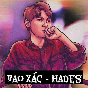 Bao Xác by Hades