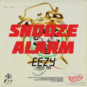 Snooze Alarm by Eezy