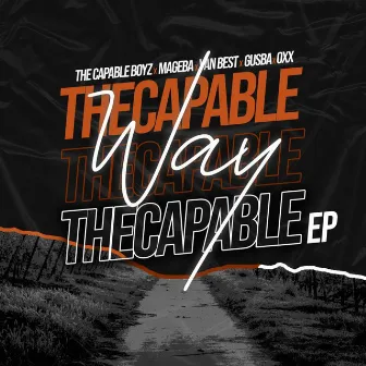 The Capable Way by The Capable Boyz